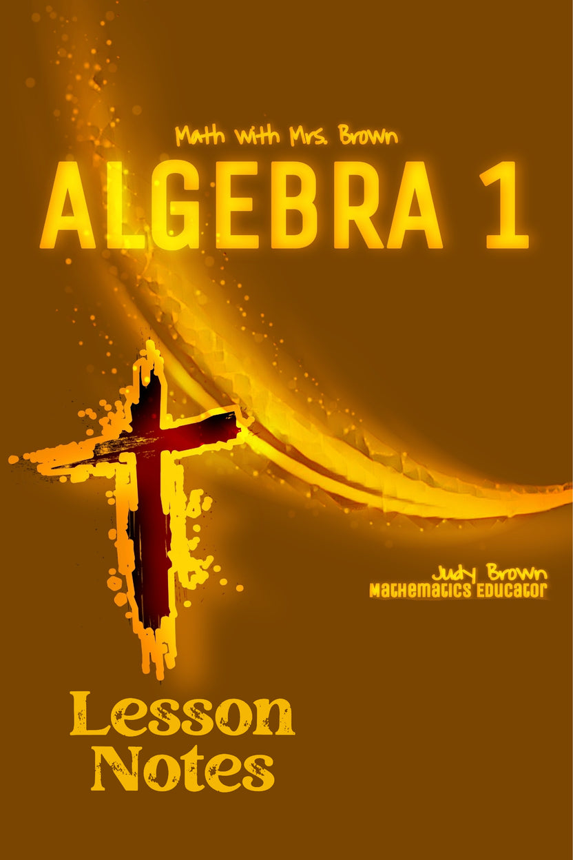 Algebra 1: Lesson Notes – Math with Mrs. Brown