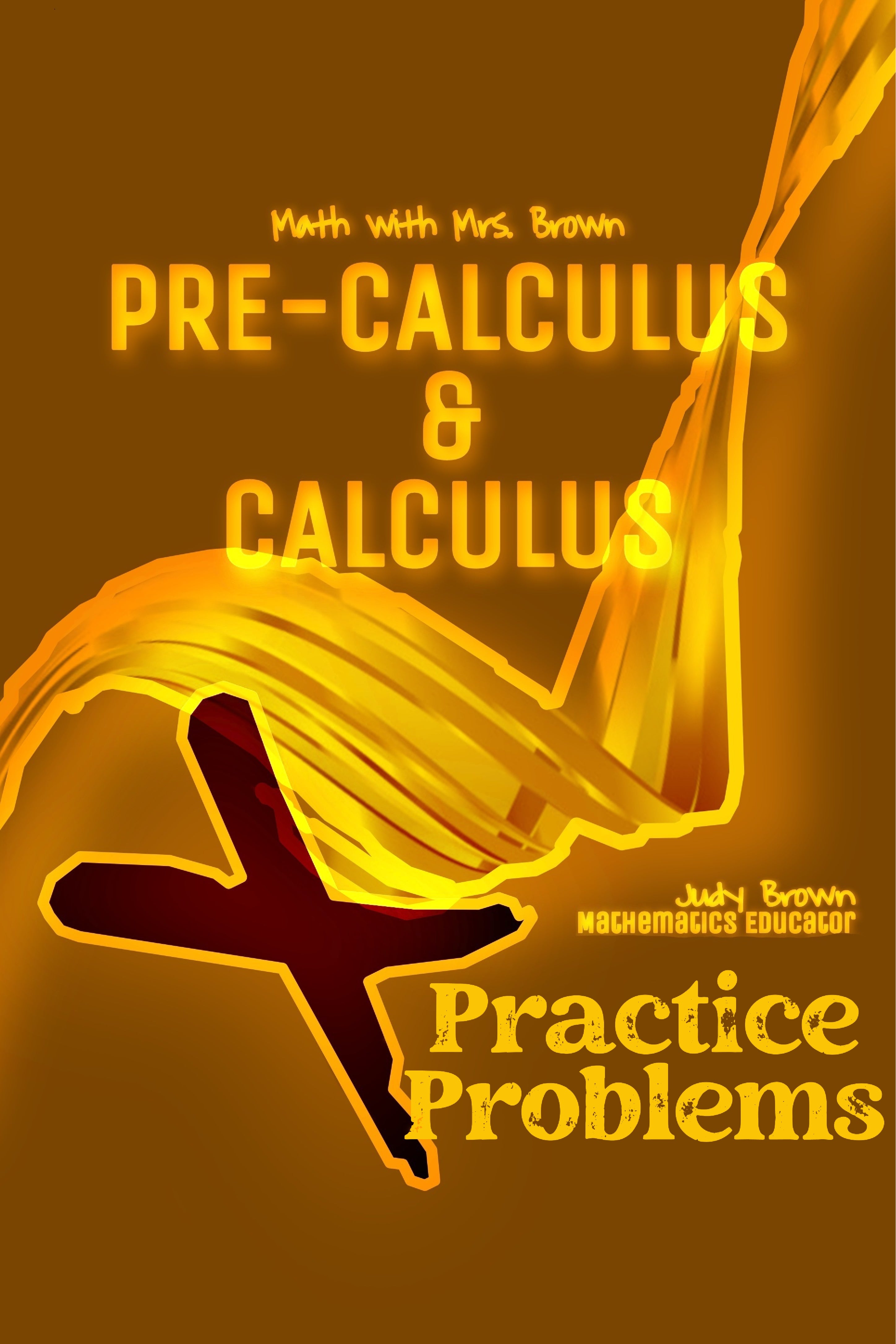 Pre-Calculus & Calculus: Practice Problems – Math with Mrs. Brown